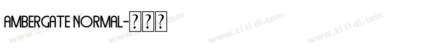 Ambergate Normal字体转换 Ambergate Normal字体转换
